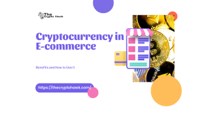 Cryptocurrency in E-commerce: Benefits